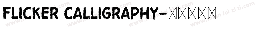 Flicker Calligraphy字体转换